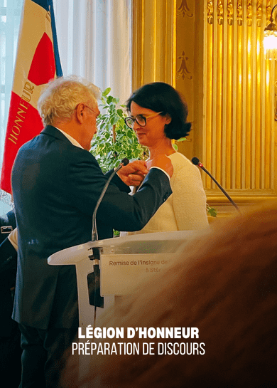 Remise de la Légion d'honneur avec discours officiel préparé et coaché par Marie Leresteux.